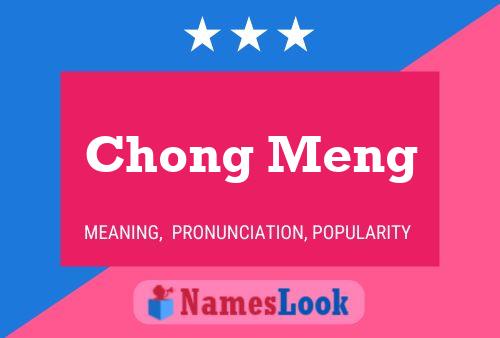 Póster del nombre Chong Meng