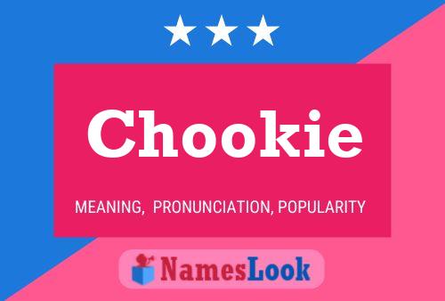 Póster del nombre Chookie