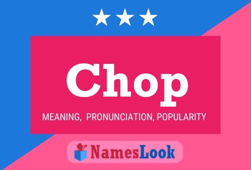 Póster del nombre Chop