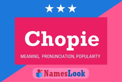 Póster del nombre Chopie