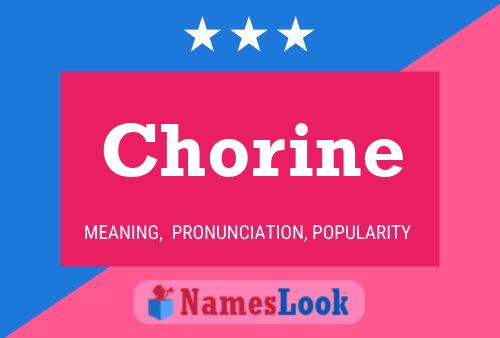 Póster del nombre Chorine