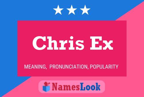 Póster del nombre Chris Ex