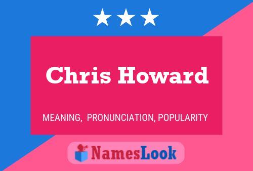 Póster del nombre Chris Howard