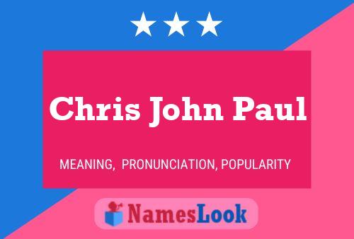 Póster del nombre Chris John Paul