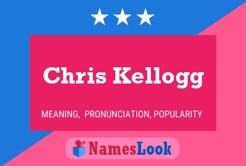 Póster del nombre Chris Kellogg