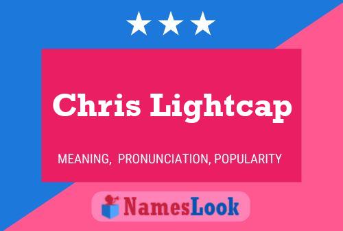 Póster del nombre Chris Lightcap