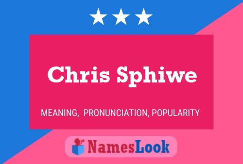 Póster del nombre Chris Sphiwe