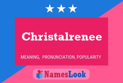 Póster del nombre Christalrenee