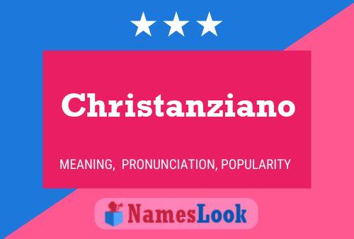 Póster del nombre Christanziano