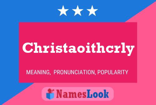 Póster del nombre Christaoithcrly