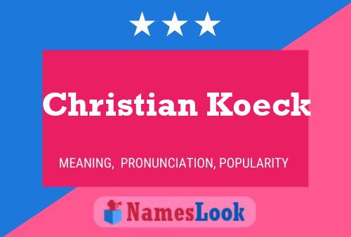 Póster del nombre Christian Koeck