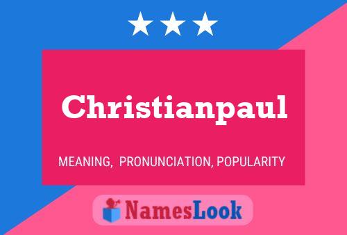 Póster del nombre Christianpaul