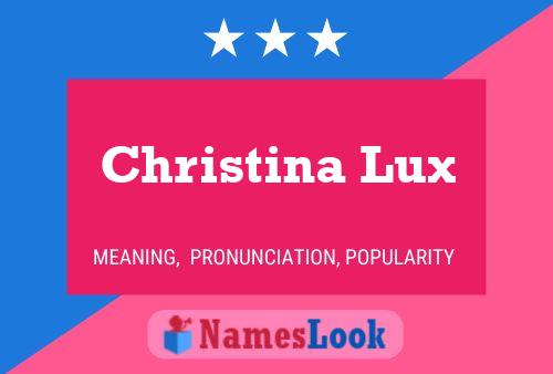 Póster del nombre Christina Lux