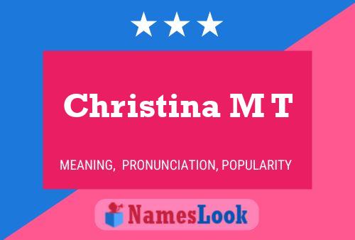 Póster del nombre Christina M T