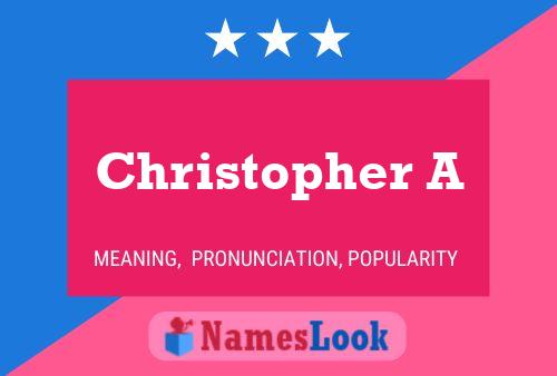 Póster del nombre Christopher A