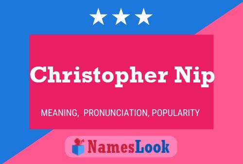 Póster del nombre Christopher Nip