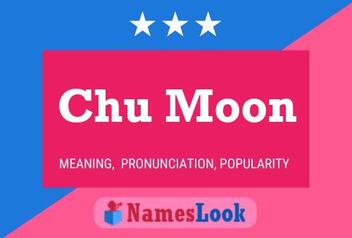 Póster del nombre Chu Moon