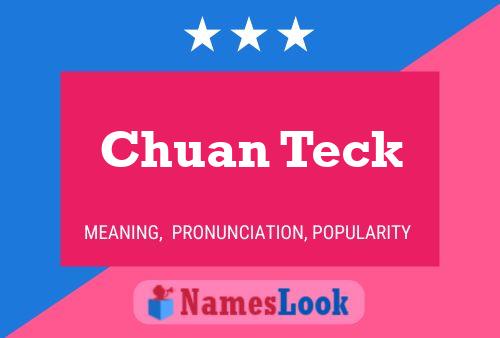 Póster del nombre Chuan Teck