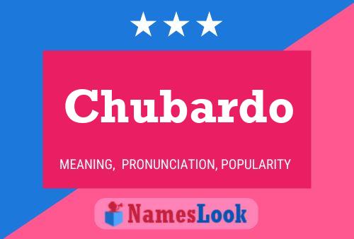 Póster del nombre Chubardo