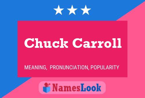 Póster del nombre Chuck Carroll