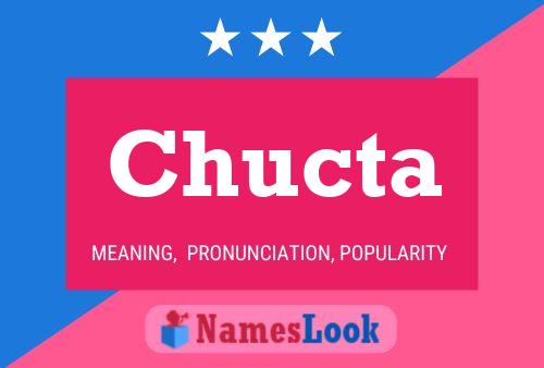 Póster del nombre Chucta