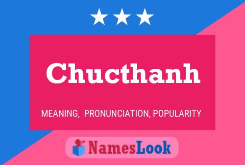 Póster del nombre Chucthanh