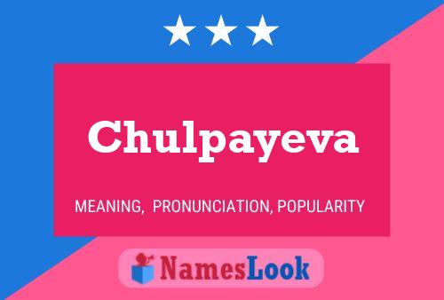 Póster del nombre Chulpayeva