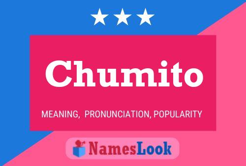 Póster del nombre Chumito