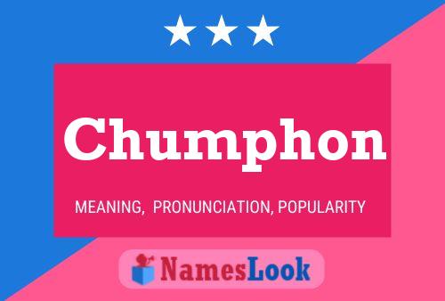 Póster del nombre Chumphon