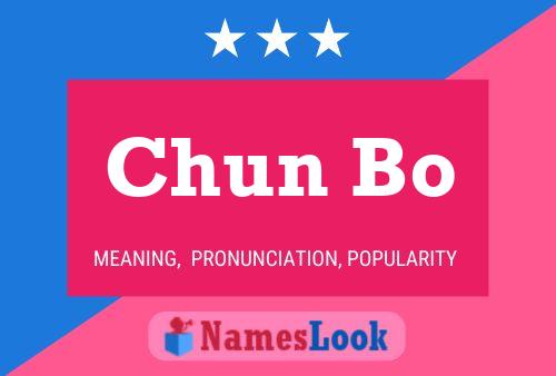 Póster del nombre Chun Bo