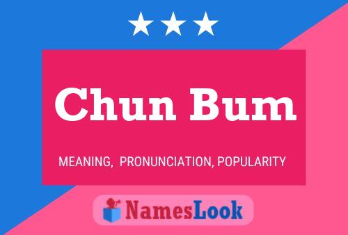 Póster del nombre Chun Bum