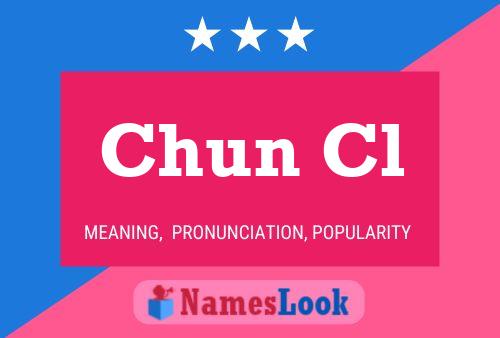 Póster del nombre Chun Cl