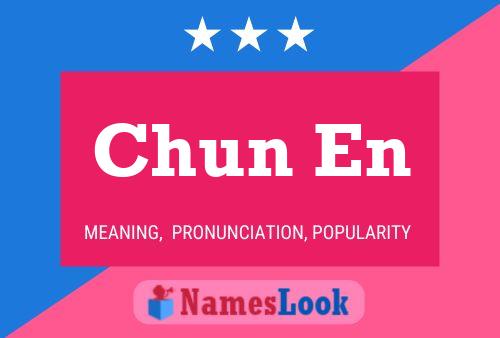 Póster del nombre Chun En