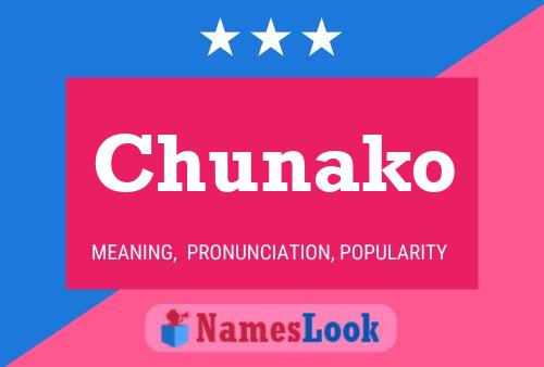 Póster del nombre Chunako