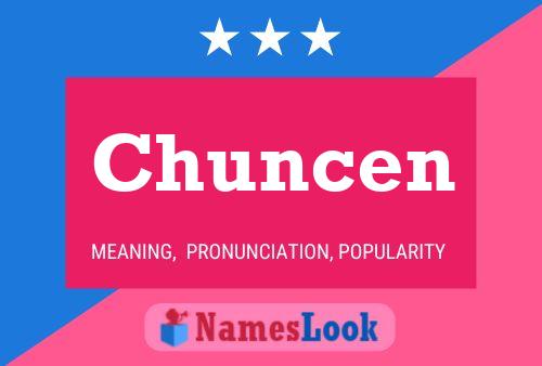 Póster del nombre Chuncen