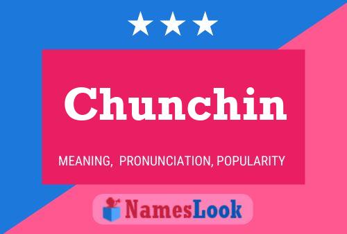 Póster del nombre Chunchin