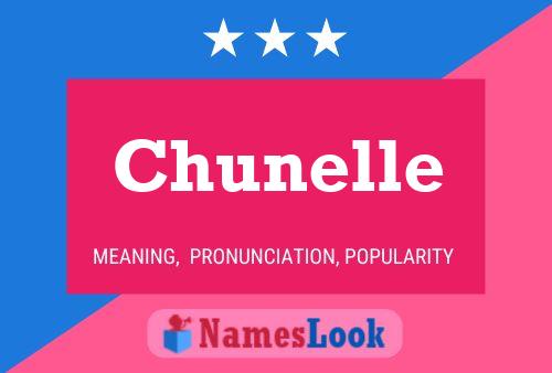 Póster del nombre Chunelle