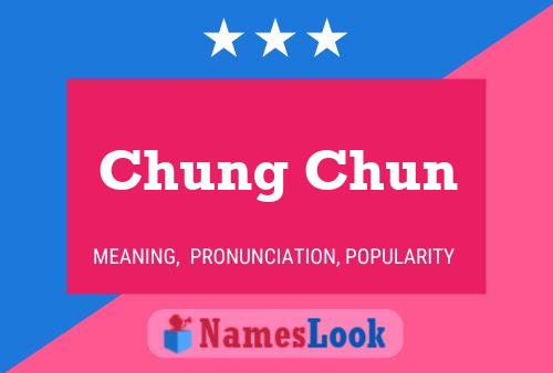 Póster del nombre Chung Chun