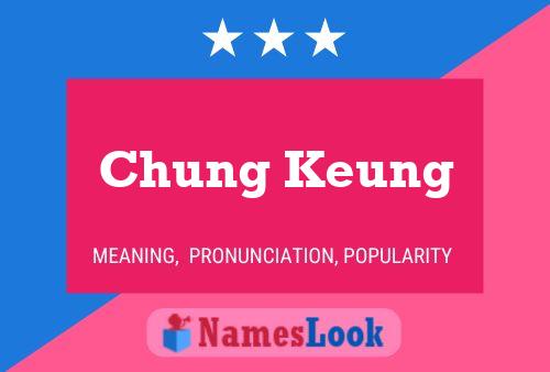 Póster del nombre Chung Keung