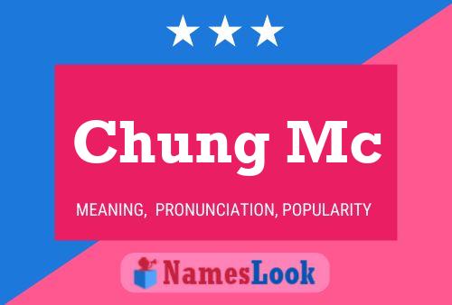 Póster del nombre Chung Mc