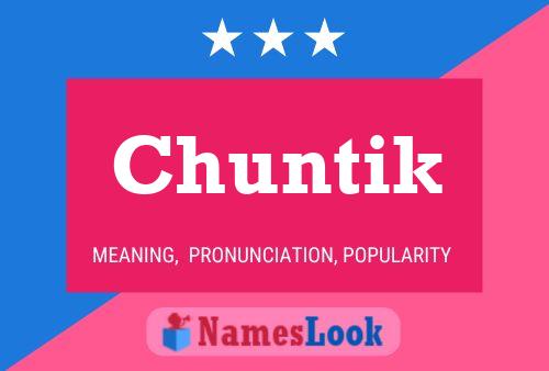 Póster del nombre Chuntik