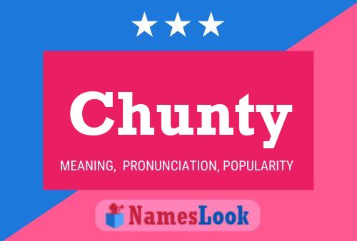 Póster del nombre Chunty