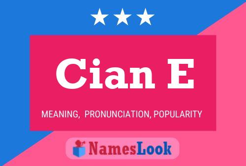 Póster del nombre Cian E