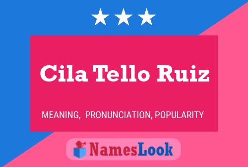 Póster del nombre Cila Tello Ruiz