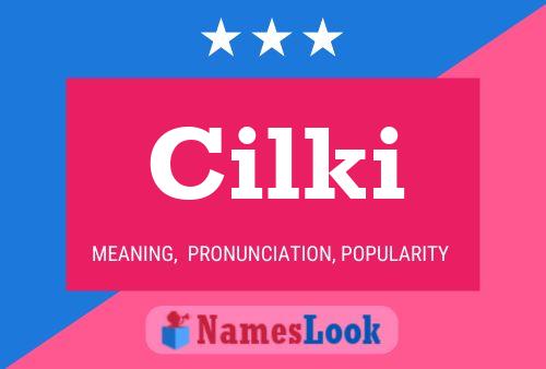 Póster del nombre Cilki