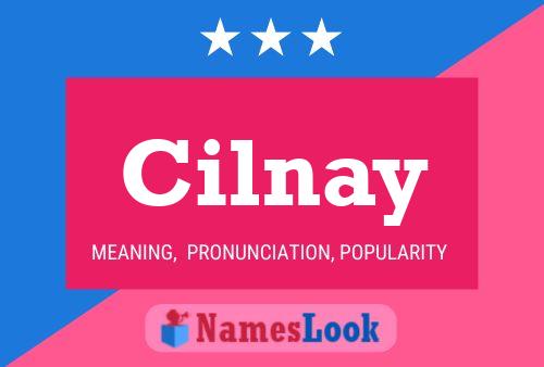 Póster del nombre Cilnay