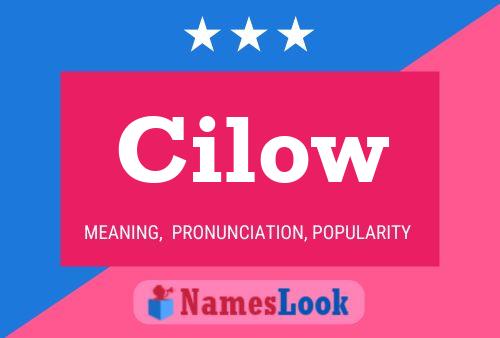 Póster del nombre Cilow