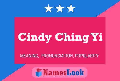 Póster del nombre Cindy Ching Yi