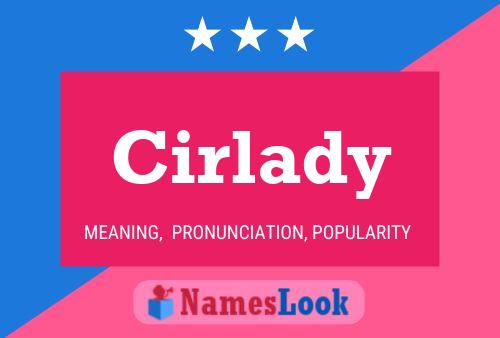 Póster del nombre Cirlady