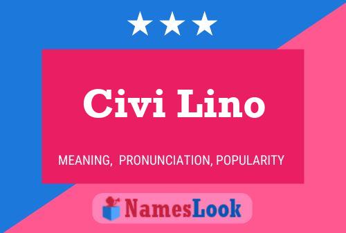 Póster del nombre Civi Lino